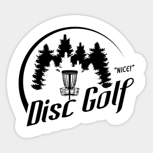 Disc Golf is Nice Sticker